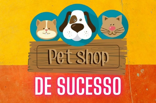 Pet Shop de Sucesso