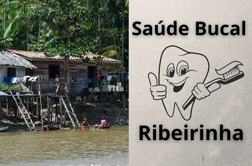 Saúde Bucal Ribeirinha