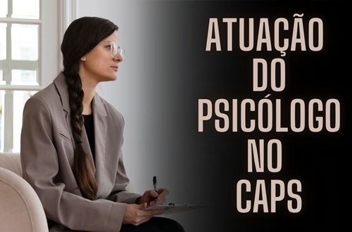 Atuação do Psicólogo no CAPS