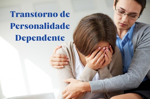 Transtorno de Personalidade Dependente