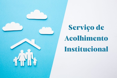 Serviço de Acolhimento Institucional