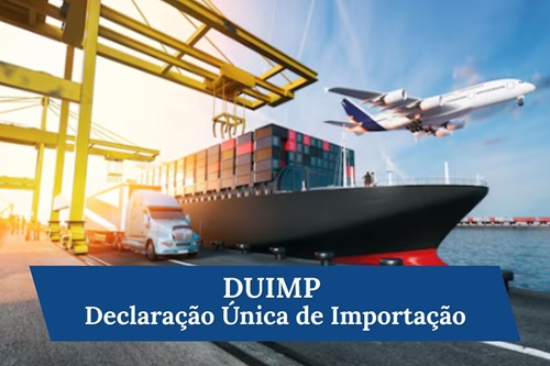 Declaração Única de Importação (DUIMP)