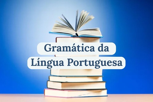 Gramática da Língua Portuguesa